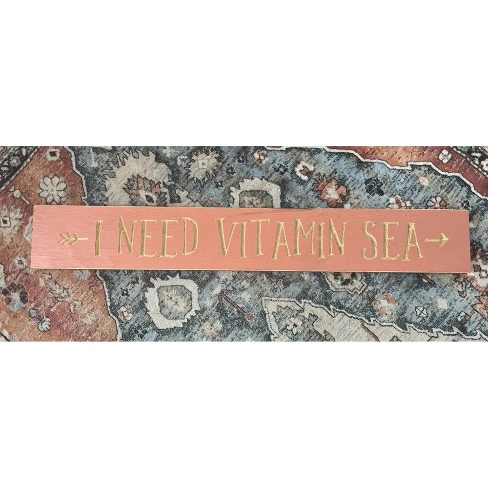 90s I Need Vitamin Sea Wood Sign arrow coral gold beach house 3x24 vacation